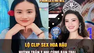 Lộ clip sex Hoa hậu Huỳnh Trần Ý Nhi cùng bạn trai